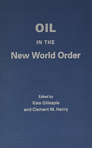 Stock image for Oil in the New World Order for sale by Ann Becker