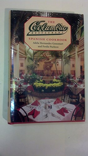 9780813014036: The Columbia Restaurant Spanish Cookbook