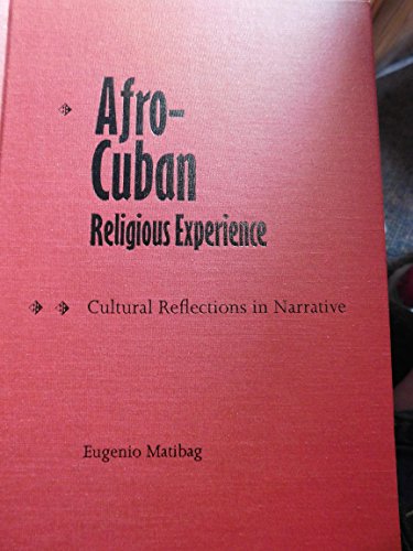 9780813014319: Afro-Cuban Religious Experience: Cultural Reflections in Narrative