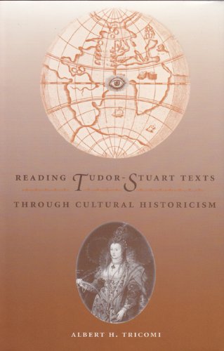 Stock image for Reading Tudor-Stuart Texts through Cultural Historicism for sale by Willis Monie-Books, ABAA