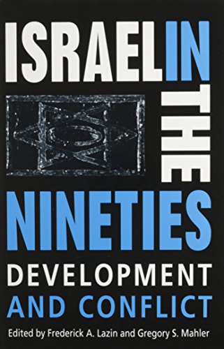 Beispielbild fr Israel in the Nineties: Development and Conflict zum Verkauf von Wonder Book