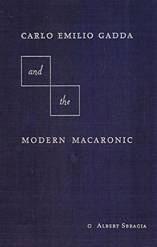 Stock image for Carol Emilio Gadda and the Modern Macaronic for sale by Better World Books