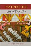 Stock image for Pacheco's Art of Ybor City for sale by ThriftBooks-Atlanta