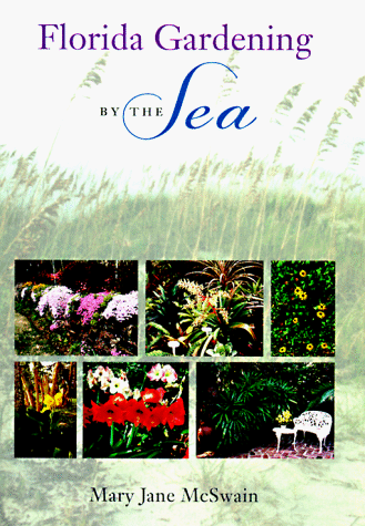 Stock image for Florida Gardening by the Sea for sale by Better World Books