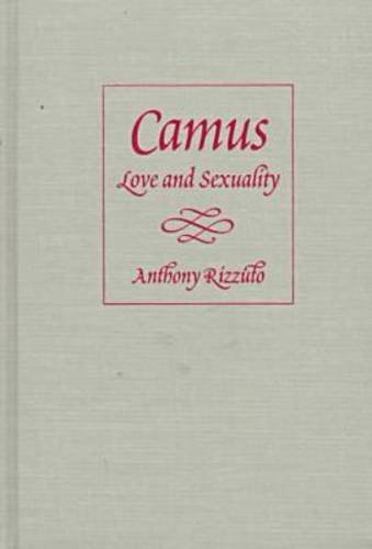 9780813015897: Camus: Love and Sexuality