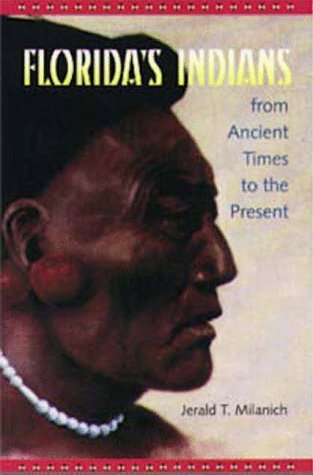 9780813015989: Florida's Indians from Ancient Times to the Present (Native Peoples, Cultures & Places of Southwestern United States)