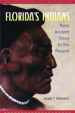 Beispielbild fr Florida's Indians from Ancient Times to the Present (Native Peoples, Cultures & Places of Southwestern United States) zum Verkauf von WorldofBooks
