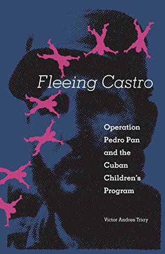 Beispielbild fr Fleeing Castro : Operation Pedro Pan and the Cuban Children's Program zum Verkauf von Better World Books