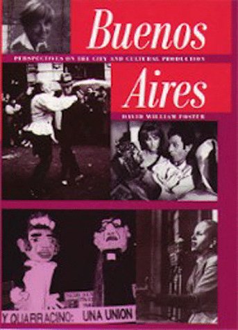 Beispielbild fr Buenos Aires: Perspectives on the City and Cultural Production zum Verkauf von Atticus Books