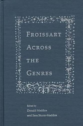 9780813016191: Froissart Across the Genres