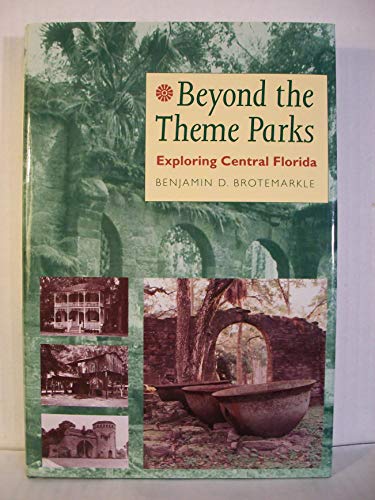 Beispielbild fr Beyond the Theme Parks: Exploring Central Florida zum Verkauf von SecondSale