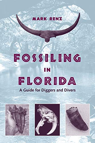 Fossiling in Florida: A Guide for Diggers and Divers