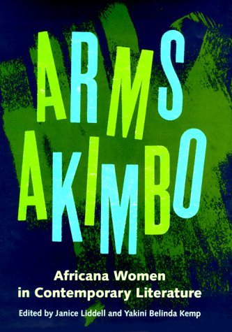 Imagen de archivo de Arms Akimbo: Africana Women in Contemporary Literature a la venta por ThriftBooks-Atlanta