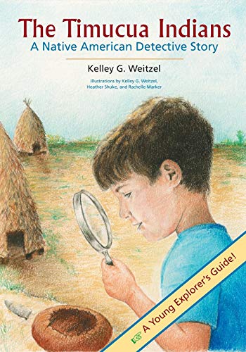 Stock image for The Timucua Indians -- A Native American Detective Story (UPF Young Readers Library) for sale by Gulf Coast Books