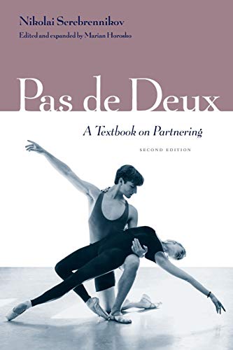 Imagen de archivo de Pas de Deux: A Textbook on Partnering, Second Edition a la venta por Ria Christie Collections