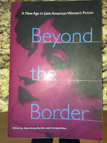 9780813017853: Beyond the Border: A New Age in Latin American Women's Fiction