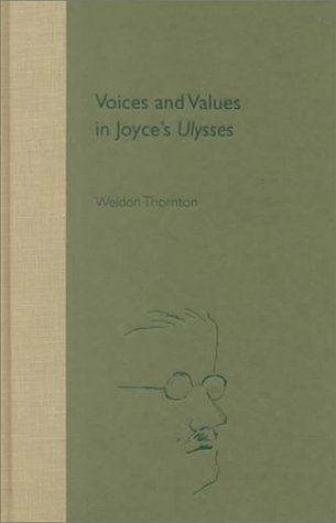 9780813018201: Voices and Values in Joyce's Ulysses (Florida James Joyce)