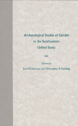 Stock image for Archaeological Studies of Gender in the Southeaste for sale by N. Fagin Books