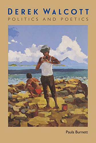 Stock image for Derek Walcott : Politics and Poetics for sale by Better World Books