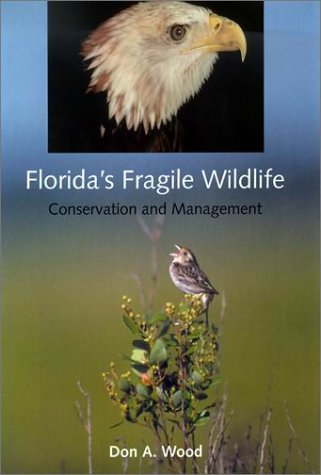 Florida's Fragile Wildlife (9780813018881) by Wood, Don A.