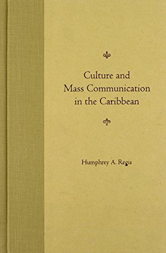 Culture and Mass Communication in the Caribbean: Domination, Dialogue, Dispersion