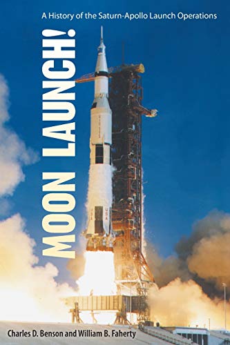 9780813020945: Moon Launch!: A History of the Saturn-Apollo Launch Operations