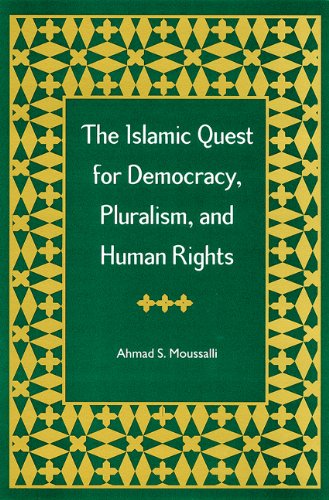 Beispielbild fr The Islamic Quest for Democracy, Pluralism, and Human Rights zum Verkauf von Better World Books