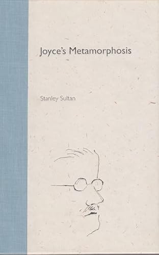 Stock image for Joyce's Metamorphosis (Florida James Joyce) for sale by Sequitur Books