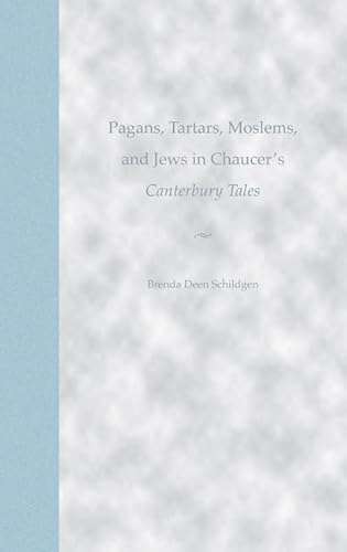 Pagans, Tartars, Moslems, and Jews in Chaucer's Canterbury Tales