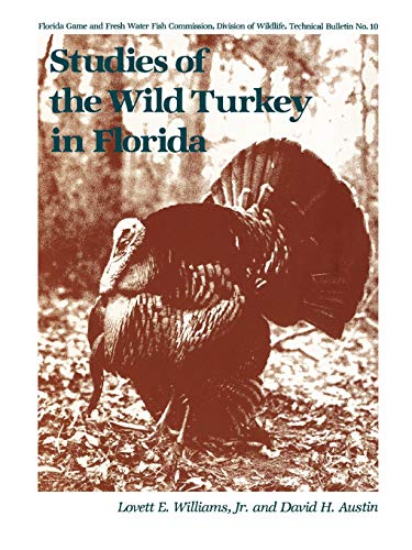 Imagen de archivo de Studies of the Wild Turkey in Florida Bulletin of the Florida Game and Fresh Water Fish Commission 10 a la venta por PBShop.store US