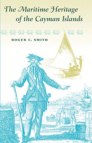 

The Maritime Heritage of the Cayman Islands