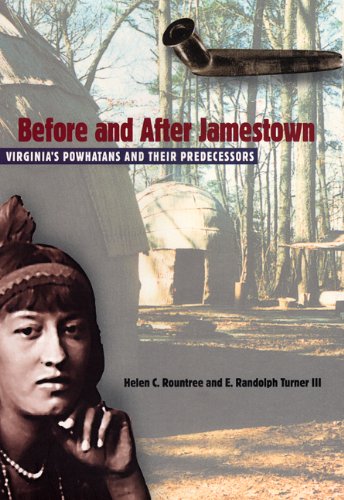 Stock image for Before and After Jamestown: Virginia's Powhatans and Their Predecessors (Native Peoples, Cultures, and Places of the Southeastern United States) for sale by SecondSale