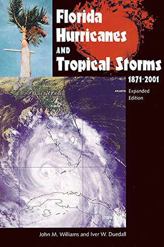 9780813024943: Florida Hurricanes and Tropical Storms, 1871-2001