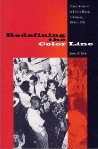 9780813024967: Redefining the Color Line: Black Activism in Little Rock, Arkansas 1940-1970 (New Perspectives on the History of the South)