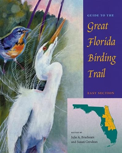 Beispielbild fr Guide to the Great Florida Birding Trail: East Section zum Verkauf von James Lasseter, Jr