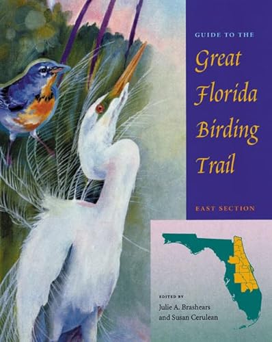 9780813025612: Guide to the Great Florida Birding Trail: East Section