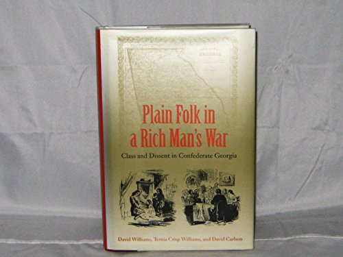 Beispielbild fr Plain Folk in a Rich Man's War: Class and Dissent in Confederate Georgia zum Verkauf von Revaluation Books