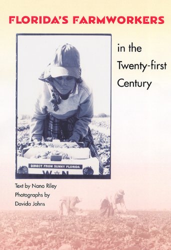 9780813025926: Florida's Farmworkers in the Twenty-First Century