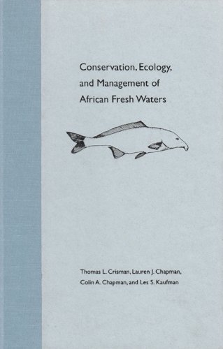 Stock image for Conservation, Ecology, and Management of African Fresh Waters for sale by Atticus Books