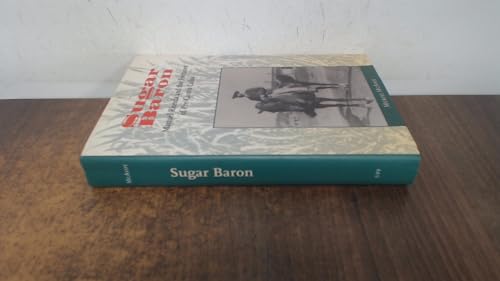 Stock image for Sugar Baron : Manuel Rionda and the Fortunes of Pre-Castro Cuba for sale by Better World Books