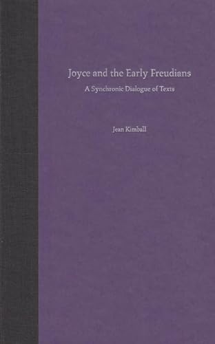 Imagen de archivo de Joyce and the early Freudians : A synchronic dialogue of texts : a la venta por Asano Bookshop