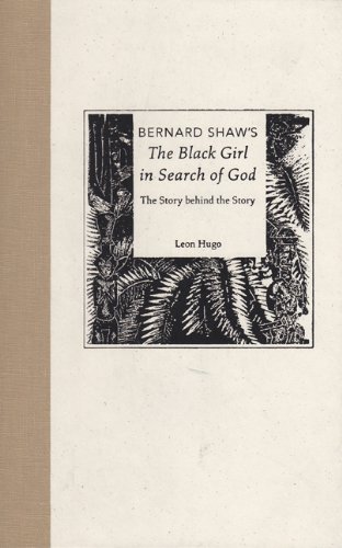 Imagen de archivo de Bernard Shaw's "The Black Girl in Search of God" : The story behind the story : a la venta por Asano Bookshop