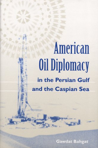 Stock image for American Oil Diplomacy in the Persian Gulf and the Caspian Sea for sale by Bookmans