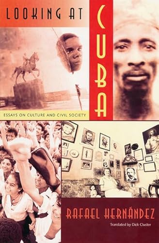 Stock image for LOOKING AT CUBA : Essays on Culture and Civil Society for sale by Karen Wickliff - Books