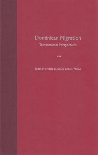 Imagen de archivo de Dominican Migration: Transnational Perspectives (New World Diasporas) a la venta por GLOVER'S BOOKERY, ABAA