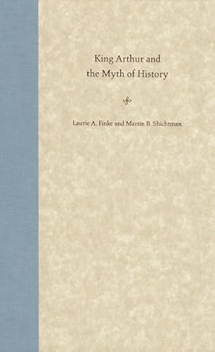 9780813027333: King Arthur and the Myth of History