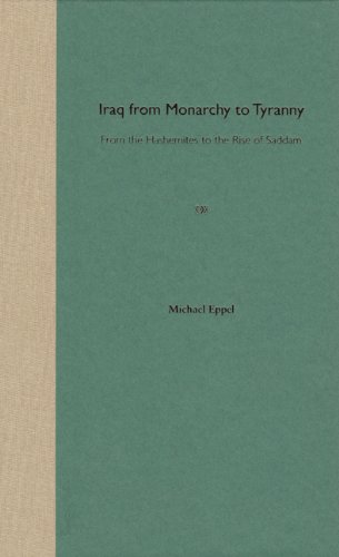 9780813027364: Iraq from Monarchy to Tyranny: From the Hashemites to the Rise of Saddam
