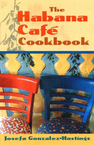 9780813027371: The Habana Cafe Cookbook