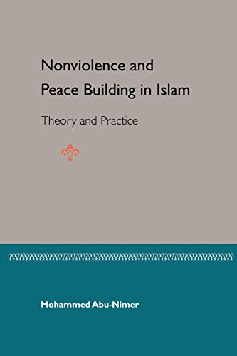 9780813027418: Nonviolence and Peace Building in Islam: Theory and Practice