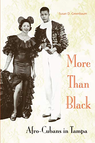 Stock image for More Than Black: Afro-Cubans in Tampa for sale by Sutton Books